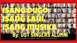 “ISANG DUGO, ISANG LAHI, ISANG MUSIKA” BY THE UST SINGERS ALUMNI