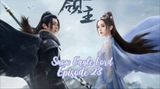 Snow Eagle Lord Ep 23