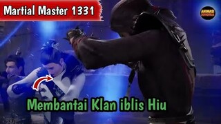 Martial Master 1331 ‼️Membantai Klan iblis Hiu