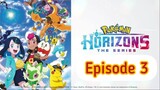 Pokémon Horizons: The Series Episode 3 (ENG SUB)