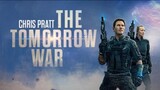 The Tomorrow War [Kabar buruk yang dibawa tamu dari masa depan]