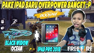 KEKUATAN FAMAS BLACK-WIDOW OCEAN + IPAD PRO BARU OVER POWER BANGET ANJAY! - GARENA FREE FIRE