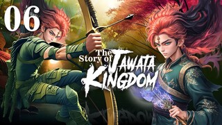 The Story of Jawata Kingdom Ch.6 Pemanah Ulung part 1