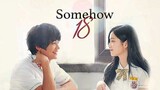 Somehow 18 EP.10 (last episode)