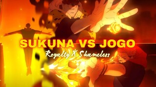 Sukuna Vs Jogo, Pertarungan yang Membara.. [AMV/Jujutsu kaisen] - Royalty X Shameless