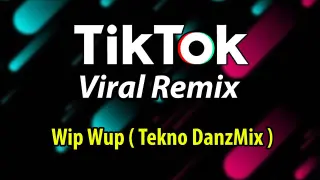DjDanz Remix -  Wip Wup ( Tekno Remix )