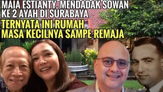 GREBEK RUMAH MASA KECIL MAIA ESTIANTY, DI SURABAYA, SOWAN KE 2 AYAH l, BERSAMA SUAMI