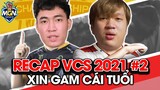 [Tập Cuối] Recap Xàm Nhưng Chậm VCS 2021 | MGN Esports