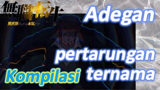 [Mushoku Tensei] Kompilasi | Adegan pertarungan ternama