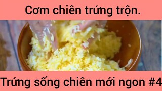 Cơm chiên trứng trộn trứng sống chiên mới ngon #4