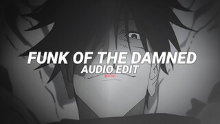 funk of the damned - sxid [edit audio]