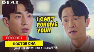 Jung Min Will Find Out About His Father's Affair || Doctor Cha Episode 7 Prediction