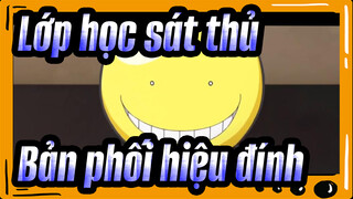 Lớp học sát thủ-Bản phối hiệu đính