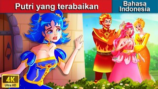 Putri yang terabaikan ✨ Dongeng Bahasa Indonesia 👑 WOA - Indonesian Fairy Tales