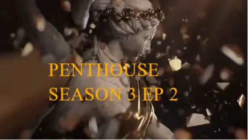 Penthouse season 3 ep1