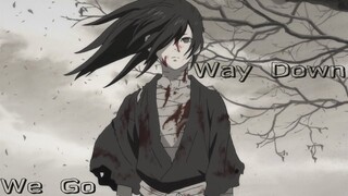 Dororo「AMV」- Way Down We Go