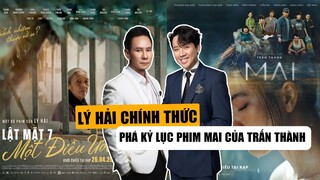 LẬT MẶT 7: MỘT ĐIỀU ƯỚC Chính Thức Xô Đổ Kỷ Lục Phim Mai Của Trấn Thành, Lý Hải Quá Giỏi