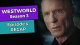 Westworld: Season 3 - Episode 4 RECAP
