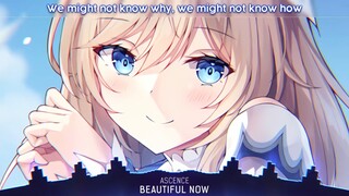 Nightcore - Beautiful Now - (Lyrics) |nhạc Nightcore Lyrics hay và mới|