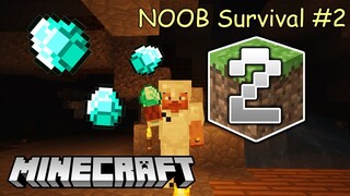 NOOB Và Những Viên Kim Cương Đầu Tiền - Minecraft Survival #2