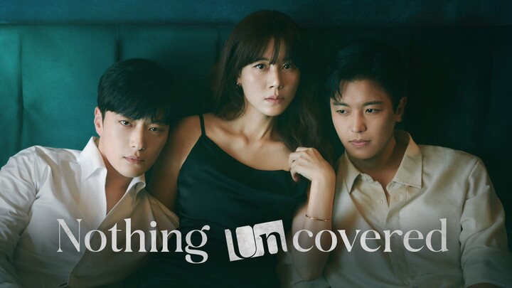 Ep 1 NOTHING UNCOVERED 2024 (ENG SUB)