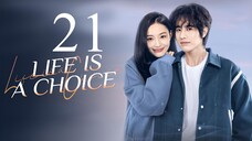 EP21 Life is a Choice (2025)