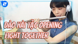 Đảo Hải Tặc Opening 14 "Fight Together" Cùng Nhau Chiến Đấu_2