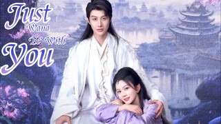 Just Wana Be With You - [Ep 12 2025] 🇨🇳