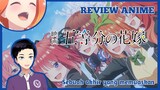 Review Anime "Gotoubun no Hanayome Movie" [Vcreator Indonesia]