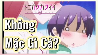 Không Mặc Gì Cả?