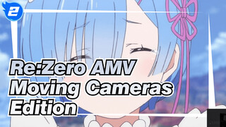 Re: Zero - Starting Life in Another World/Moving Cameras Edition(〜￣△￣)〜_2