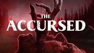 THE ACCURSED ( HORROR • 2022)