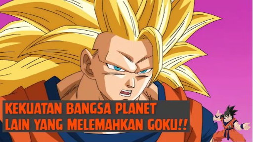 Kekuatan Bangsa Planet Lain yang Melemahkan Goku❗❗