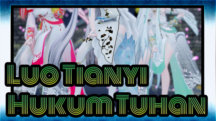 Luo Tianyi [MMD / Hukum Tuhan] Cintaku Bersamamu Telah Ditakdirkan Sejak Lama._A