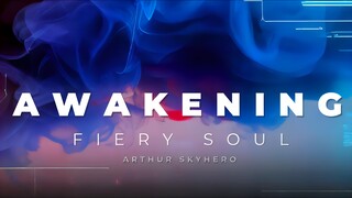 Arthur SkyHero - Awakening (Fiery Soul)