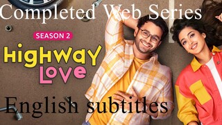 Highway Love Season 02 Hindi Completed Web Series English subtitles