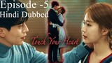 Touch Your Heart Full Episode- 5 (Hindi Dubbed) Eng-Sub #kpop #Kdrama #2023 #PJKDrama