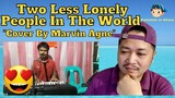 Two Less Lonely People In The World "Cover by Marvin Agne" Reaction Video 😍