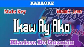 Ikaw Ay Ako by Klarisse De Guzman (Karaoke : Male Key : Lower Version)