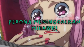 Perona Meninggalkan Mihawk!