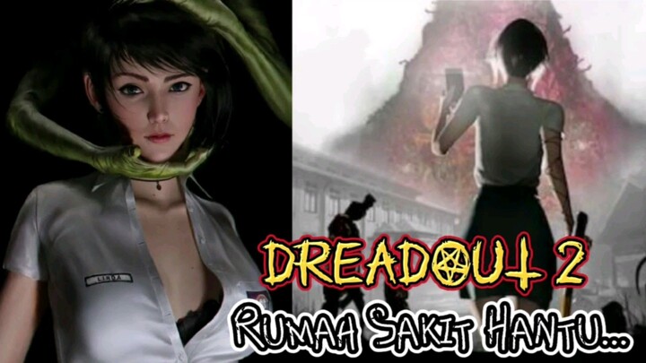 AKHIRNYA TAU MOTIF DALEMAN LINDA ! DREADOUT 2 GAMEPLAY INDONESIA