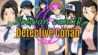 Para Polwan Paling Cantik dalam serial anime Detective Conan.
