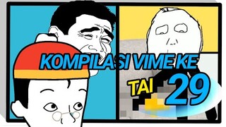 KOMPILASI VIME LUCU VIDEO MEME KE- 29