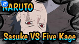 Sasuke VS Lima Kage (1080P+) | Naruto_2