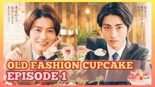 🇯🇵 Old Fashion Cupcake Ep 1