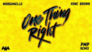 Marshmello x Kane Brown - One Thing Right (PMP Remix)