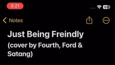 Just Being Friendly - Lyrics [ Fourth, Ford & Satang ] - My School President ost.