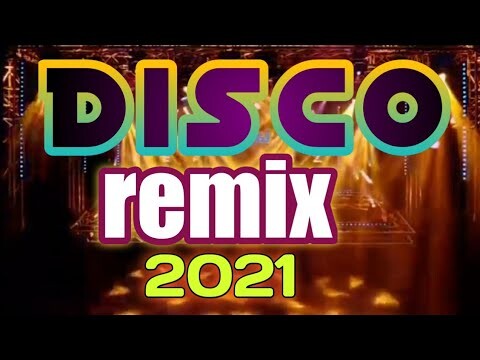disco remix 2021