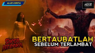 FILM INI BISA BIKIN ORANG-ORANG BERTAUBAT | ALUR CERITA SIKSA NERAKA (2023)