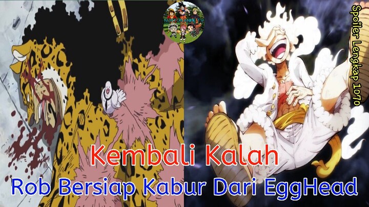 Spoiler1070; Kembali Kalah, Rob Bersiap Kabur Dari EggHead